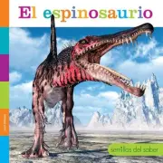El Espinosaurio by Lori Dittmer (Spanish) Paperback Book