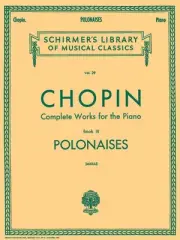 Chopin Polonaises for Piano Solo Advanced Classical Sheet Music G Schirmer Book