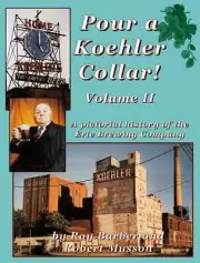 New history of Koehler Beer/Erie PA-Volume 2, nearly 500 images