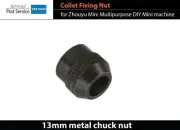 Collet Fixing chuck Nut 13mm Z045 Mini DIY Zhouyu Machine lathe drill mill sand