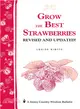 Grow the Best Strawberries ─ Storey Country Wisdom Bulletin A-190