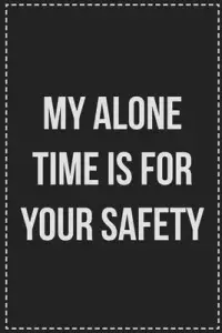 在飛比找博客來優惠-My Alone Time Is for Your Safe