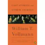 LAST STORIES AND OTHER STORIES