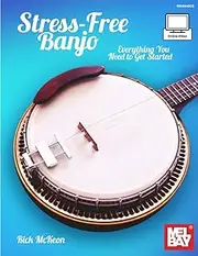 Stress-Free Banjo: Everything You Need to Get Started