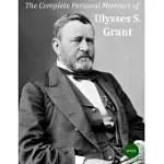 THE COMPLETE PERSONAL MEMOIRS OF ULYSSES S GRANT