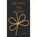 BETTING THE BLINDS