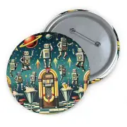Custom Pin Button Badge Retro Robots in Atomic Age Fair