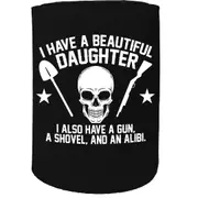 Alcohol Stubby Holder - I Have Beautiful Daughter Alibi - Funny Novelty Birthday Gift Joke Beer