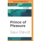 Prince of Pleasure: The Prince of Wales and the Making of the Regency