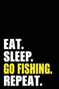 在飛比找博客來優惠-Eat Sleep Go Fishing Repeat: F