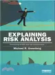 Explaining Risk Analysis ─ Protecting Health and the Environment