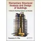 Elementary Structural Analysis and Design of Buildings: A Guide for Practicing Engineers and Students