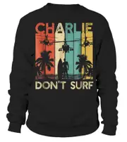Charlie Don't Surf Military Vietnam War sweatshirt CrewneckHoodie sweatshirt