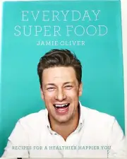 Everyday Super Food Recipes For a Healthier Happier You by Jamie Oliver