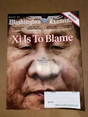 WASHINGTON EXAMINER MAY 21 2024 XI IS TO BLAME 64 PAGES FREE SHIPPING