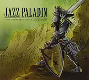 First Journey: Video Game Grooves -Jazz Paladin CD
