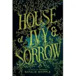 HOUSE OF IVY & SORROW