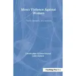 MEN’S VIOLENCE AGAINST WOMEN: THEORY, RESEARCH, AND ACTIVISM