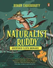 Naturalist Ruddy: Adventurer Sleuth Mongoose by Rohan Chakravarty (English) Pape