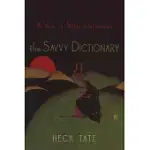 THE SAVVY DICTIONARY: A VEIN OF WITTY DEFINITIONS