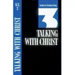 TALKING WITH CHRIST BOOK 3