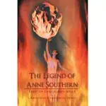 THE LEGEND OF ANNE SOUTHERN: FIRST OF THE LEGEND SERIES