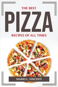 在飛比找誠品線上優惠-The Best Pizza Recipes of All 