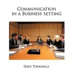 COMMUNICATION IN A BUSINESS SETTING