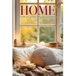 HOME: A COLLECTION OF POETIC THOUGHTS AND THINGS