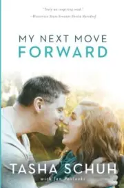 MY NEXT MOVE FORWARD By Tasha Schuh & Jan Pavloski **BRAND NEW**