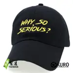 KURO-SHOP WHY SO SERIOUS? 電繡 老帽 棒球帽 布帽(可客製化)