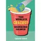 The World’s Craziest Drinking Games: Fun Party Games from Around the World to Liven Up Any Social Event