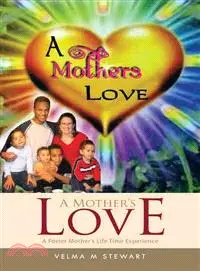 在飛比找三民網路書店優惠-A Mother's Love ─ A Foster Mot
