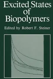 Excited States of Biopolymers by Robert Steiner (English) Paperback Book