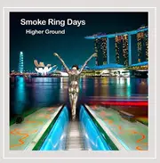 Higher Ground -Smoke Ring Days CD