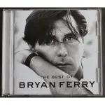 《 布萊恩費瑞 》浪漫風華-極精選BRYAN FERRY / THE BEST OF BRYAN FERRY全新歐版