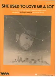 DAVID ALLAN COE "SHE USED TO LOVE ME A LOT" SHEET MUSIC-PIANO/V/CHORDS-1985-NEW!