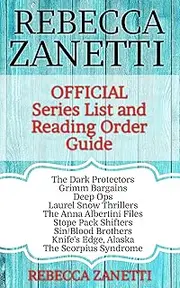 The Rebecca Zanetti Official Series List and Reading Order Guide: With Janie and Zane Romance Booklet!