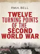 Twelve Turning Points of the Second War