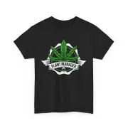Weed Cannabis Marijuana Leaf T-Shirt, Stoner Plant Manager Funny Cannabis Shirt