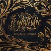 Feytalistic Moving Against The Crowd CD