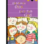 HABLEMOS DE DIOS/LETS TALK ABOUT GOD