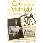 COCOA AT MIDNIGHT: THE REAL LIFE STORY OF MY LIFE AS A HOUSEKEEPER
