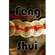 Feng Shui: Feng Shui: Using Feng Shui to Transform Your Life - Creating Harmony, Wealth, Health, and Prosperity in Your Home and