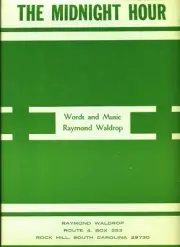 RAYMOND WALDROP THE MIDNIGHT HOUR SHEET MUSIC PIANO/VOCAL 1973 BRAND NEW ON SALE