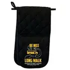 Be Nice To Me It Is A Long Walk Home V2 Bus Driver - Glove Double Oven Gloves