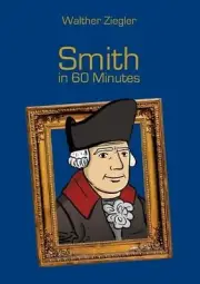 Smith in 60 Minutes: Great Thinkers in 60 Minutes by Walther Ziegler (English) P