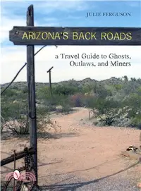在飛比找三民網路書店優惠-Arizona's Back Roads ― A Trave