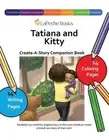 Tatiana and Kitty - Create-A-Story Companion Book by Tiffany Robinson Paperback