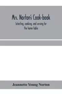 在飛比找博客來優惠-Mrs. Norton’’s cook-book; sele